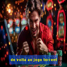 de volta ao jogo torrent